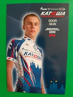 CYCLING Cycling Card EGOR SILIN Team TEAM KATUSHA 2010 • $2.12