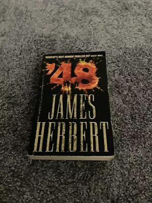 James Herbert: '48: Signed Uk Paperback First Printing • £34.95