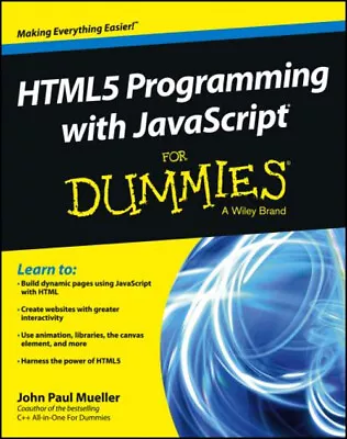 HTML5 Programming With JavaScript For Dummies® John Paul Saray • £4.73