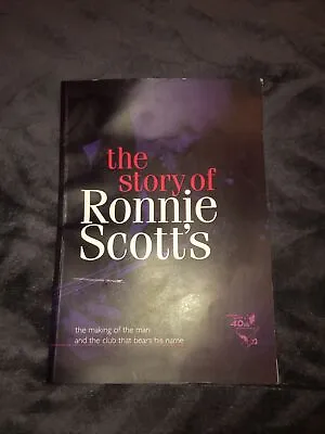 £5 • Buy Story Of Ronnie Scott's: The Making Of The Man And The Club That Bears His Name