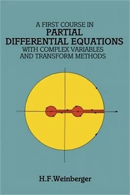 $20.62 • Buy A First Course In Partial Differential Equations: With Complex Variables And Tra