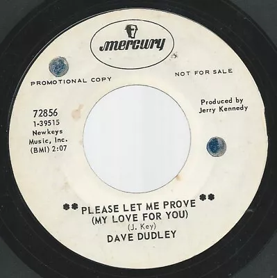 Dave Dudley - Please Let Me Prove (My Love For You)   (7  Promo) • £16.99