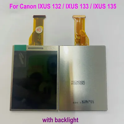 Camera LCD Screen Display Panel For Canon IXUS 132 IXUS 133 135 With Backlight • $21.98