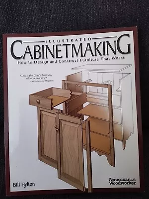 Illustrated Cabinetmaking: How To Design And Construct Furniture That Works Book • £13