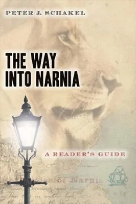 The Way Into Narnia: A Reader's Guide By Schakel Peter J Paperback Book The • £3.49