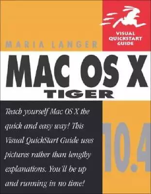 Mac OS X 104 Tiger - Paperback By Langer Maria - GOOD • $4.49