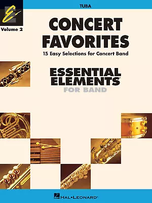 Concert Favorites Volume 2 Tuba Essential Elements 2000 Band Method Music Book • $8.99