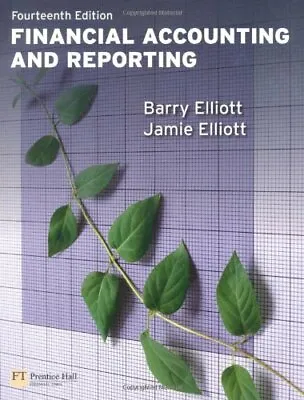 Financial Accounting And Reporting With MyAccountinglabMr Barry Elliott Jamie • $5.52