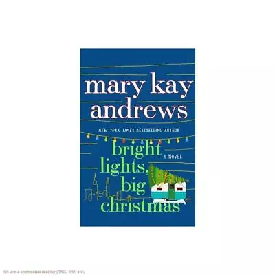 Bright Lights Big Christmas - By Mary Kay Andrews (Hardcover) • $11.99