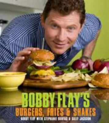 Bobby Flay's Burgers Fries And Shakes: A Co- 0307460630 Bobby Flay Hardcover • $4.20