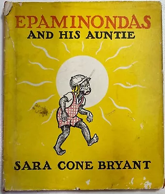 Epaminondas And His Auntie By Sara Cone Bryant 1938 HC & DJ Vintage Book • $35