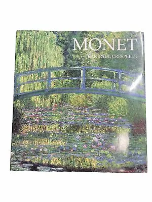 “Monet Art Book: Jean-Paul Crespelle (1994) Illustrated HC Coffee Table Book • $15