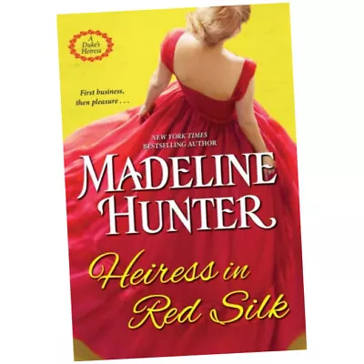 Heiress In Red Silk - Madeline Hunter (Paperback) - An Entertaining Enemies T... • £9.25