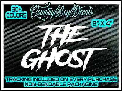 $5.99 • Buy THE GHOST Vinyl Decal Sticker Diesel Truck JDM Car Turbo Boost Lifted Lowered GT