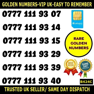 £19.95 • Buy Golden Number Rare VIP Lebara UK SIMS-Easy To Remember Unique Numbers-B424C LOT
