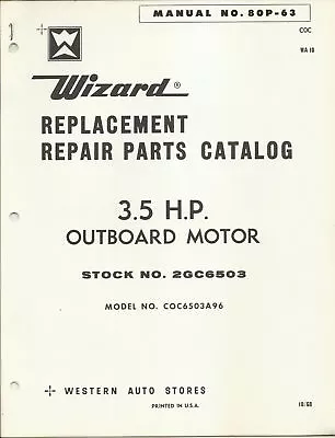 Western Auto Wizard 3.5 Hp Outboard Motor Model Coc6503a96 Parts Catalog Wa10 • $29.99