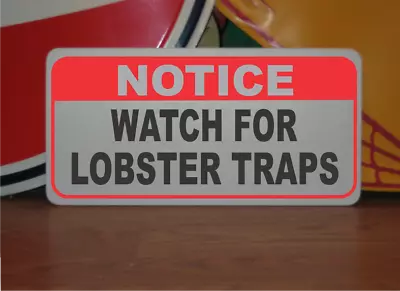 Watch For Lobster Traps Metal Sign • $13.45