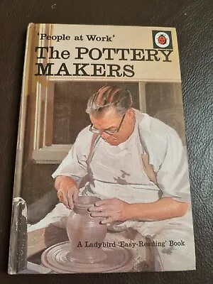 Ladybird Book The Pottery Makers People At Work Series 606B 1st Edition VGC • £10