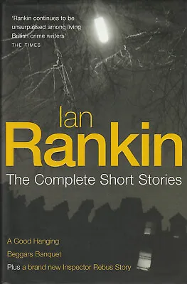 £22.88 • Buy Rankin, Ian: The Complete Short Stories. First Collected Edition. Signed Book