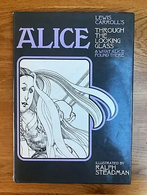 Alice Through The Looking Glass Ralph Steadman 1972 Lewis Carroll HB 1st Edition • £160