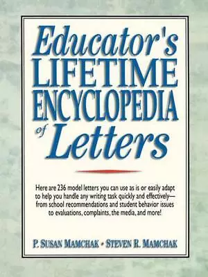 Educator's Lifetime Encyclopedia Of Letters By P. Susan Mamchak (English) Paperb • $40.54