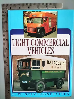 Light Commercial Vehicles S. W. Stevens-Stratten 1st Ed 1991 Hardback Ian Allen • £4.50