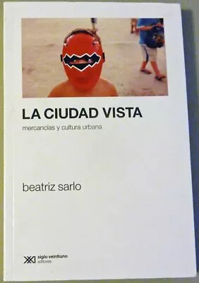 Ciudad Vista. Mercancias Y Cultura Urbana (Spanish Edition) • $5.49