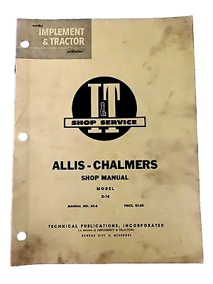 I&T Service ALLIS-CHALMERS Tractor AC-6 Illustrated Shop Manual Model D-14 • $29.99