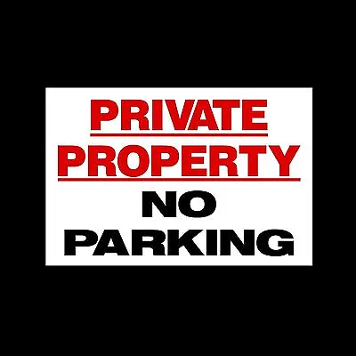 Private Property No Parking - 3mm Metal Sign - 3 Sizes (MISC40) • £5.29