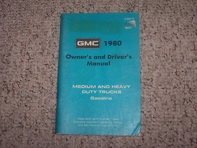 1980 GMC Gasoline 4x4 Medium & Heavy Duty Truck Models Owner User Manual Book • $46.90
