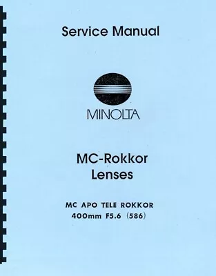 Minolta MC APO Tele Rokkor 400mm F5.6 Lens Service & Repair Manual Reprint • $12