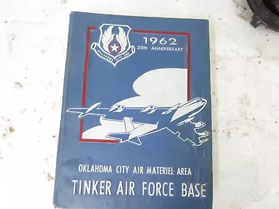 1962 TINKER AFB AIR FORCE BASE Oklahoma City  20th Anniversary YEARBOOK • $21.99