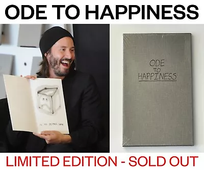 ODE TO HAPPINESS Book Keanu Reeves Alexandra Grant 2011 NEW Sealed • £1187.70