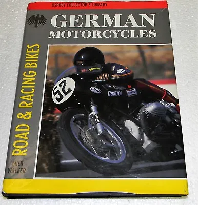 German Motorcycles Hardcover 319 Pgs Mick Walker Road & Racing Bikes • $27