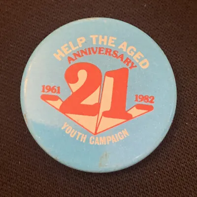 Help The Aged 21st Anniversary - 1982 - Youth Campaign Tin Pin Badge - 35mm • £2.99