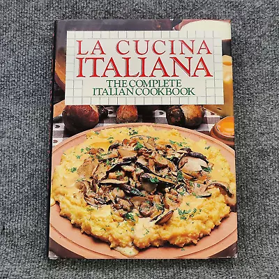 LA CUCINA ITALIANA Complete Italian Cookbook 1987 Hardcover Recipes • $14.99