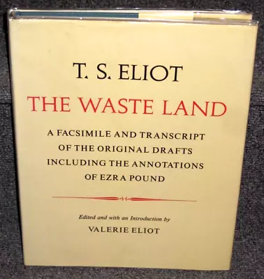 T S Eliot The Waste Land A Facsimile And Transcript Of The Original 1971 1st Dj • $29.95