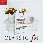 £3.94 • Buy Classic Fm - Smooth Classics 2 - Do Not Disturb CD 4 Discs (2003) Amazing Value