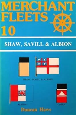 Shaw Savill & Albion : Merchant Fleets 10 • £15.45