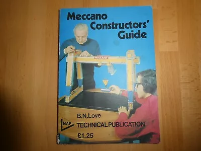 Vintage Meccano Book Meccano Constructors Guide B N Love 1971 Lovely Condition • £10