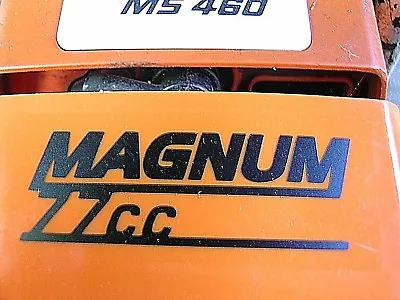 STIHL MS460 046 Chainsaw Custom Made MAGNUM 77cc Decal / Sticker / ID Lettering • $5