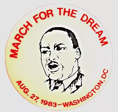 MARCH FOR THE DREAM  1983 - 20th Anniversary Of 1963  March On WASHINGTON - MLK • $8