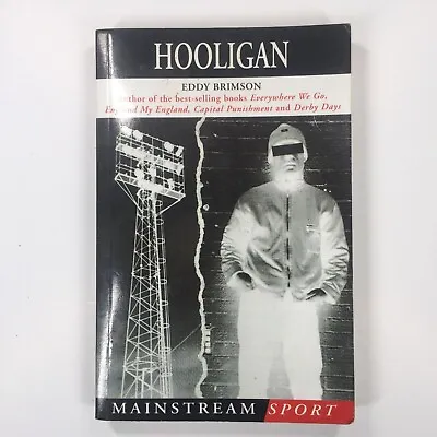 Hooligan (Mainstream Sport)Eddy Brimson • £1.25