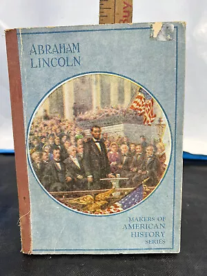 Abraham Lincoln Makers Of American History Series SC Book 1917 MA Donohue • $7.16