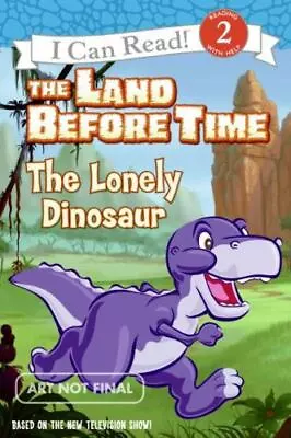 $13.44 • Buy The Land Before Time: The Lonely Dinosaur By Catherine Hapka