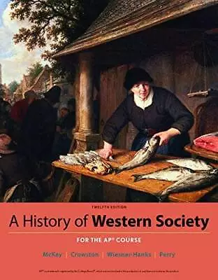 A History Of Western Society Since 1300 For AP - Hardcover - GOOD • $53.21