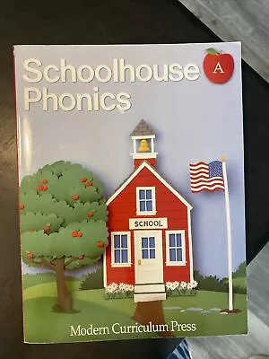 SCHOOLHOUSE PHONICS A  (STUDENT EDITION) By Modern Curriculum **Mint** • $22
