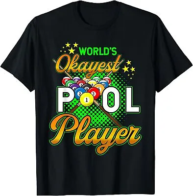 NEW LIMITED Billiards Worlds Okayest Pool Player 8 Ball Cool Gift T-Shirt S-3XL • $23.27