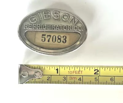 Vintage Employee Badge: Gibson Refrigerator Co.;  Michigan  #57083 • $45.99