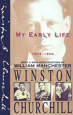 My Early Life: A Roving Commission - Winston Churchill 9780684823454 Paperback • £15.93